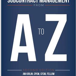 Subcontract Management from A to Z-Second Edition